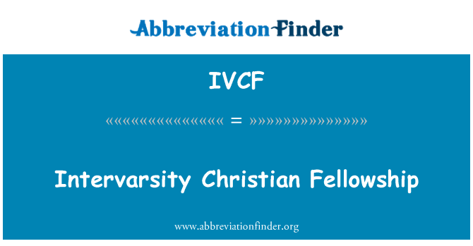 IVCF: InterVarsity Christian Fellowship