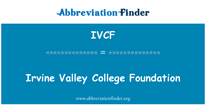 IVCF: Irvine Valley College Foundation