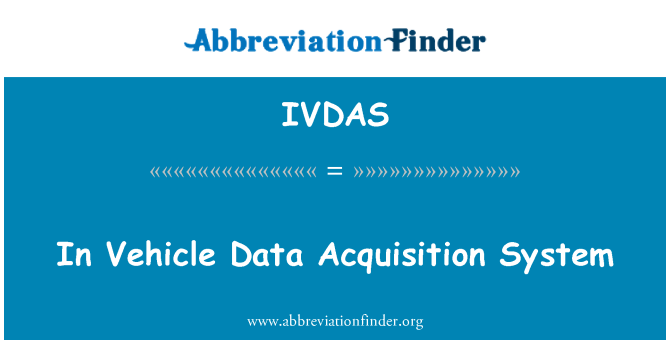 IVDAS: Dalam sistem akuisisi Data kendaraan