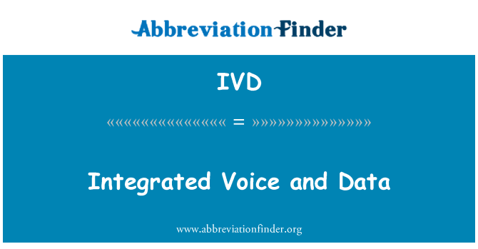 IVD: صوت المتكاملة والبيانات