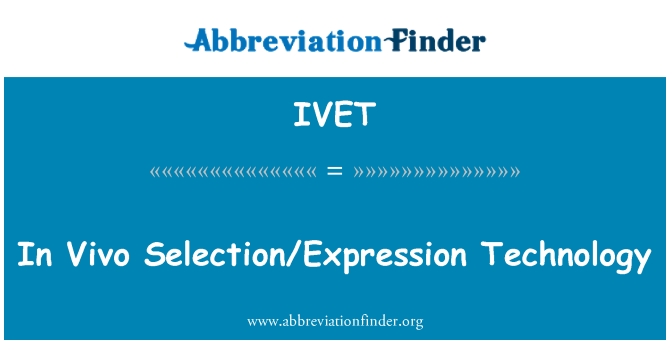 IVET: In Vivo izbor/izraz tehnologija