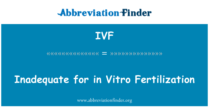 IVF: Neustrezni za oploditev in Vitro