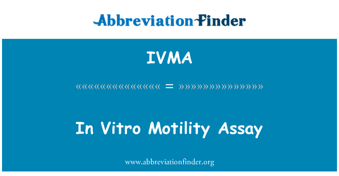 IVMA: Vitro موتیلاٹی پریکشا میں