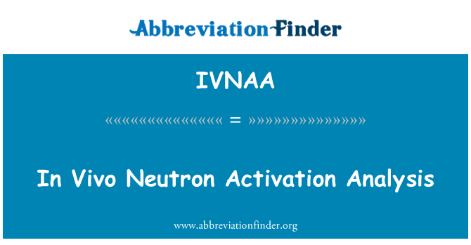 IVNAA: Vivo neutronové aktivační analýzy