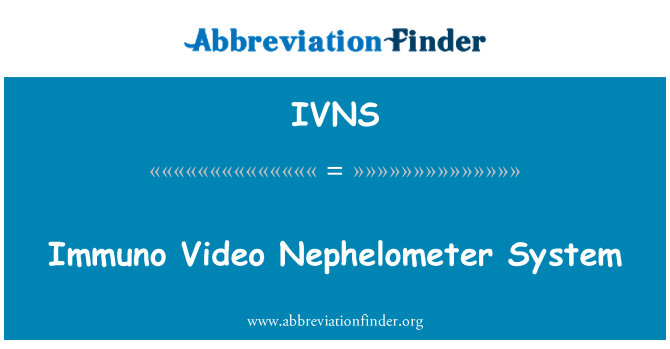 IVNS: Imuno Video Nephelometer systém