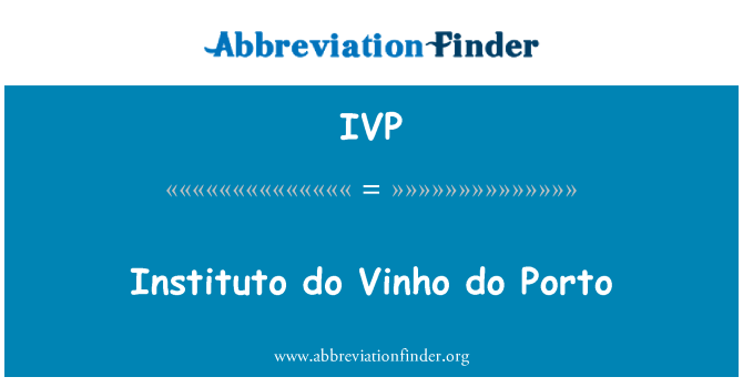 IVP: Instituto Vinho do Porto