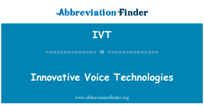 IVT: Technologies innovantes voix