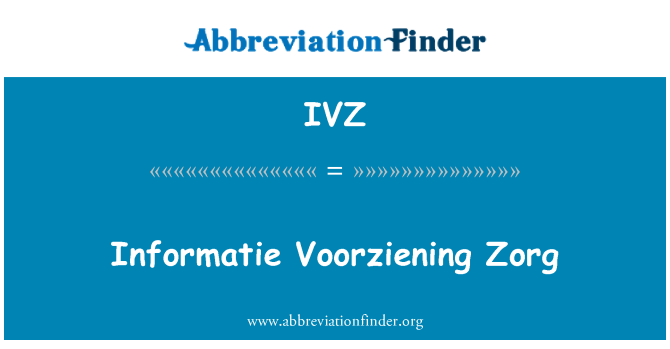 IVZ: Informatie Voorziening Zorg