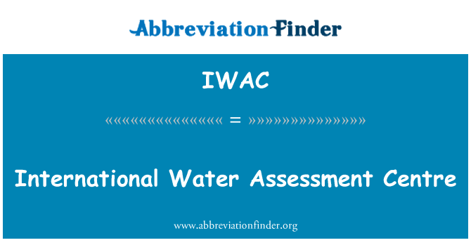 IWAC: Pusat penilaian air antarabangsa