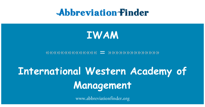 IWAM: International Western Academy of Management