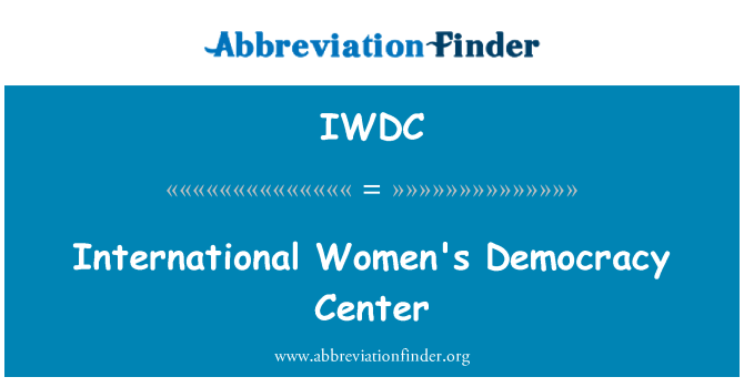 IWDC: Mezinárodní ženské demokracie centrum