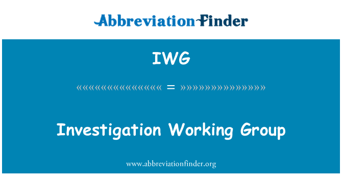 IWG: Gwoup envestigasyon travay
