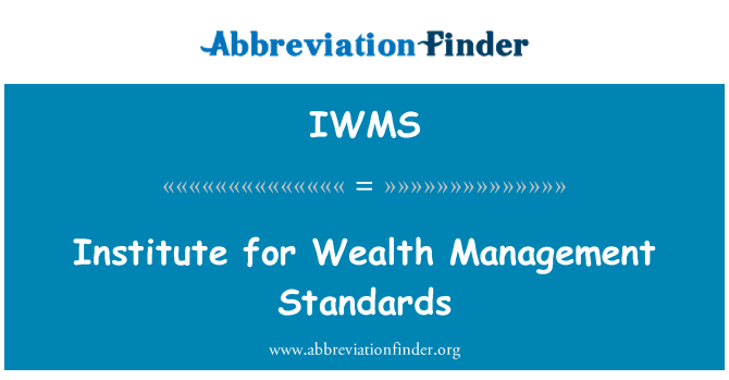 IWMS: Instituto de estándares de administración de riqueza