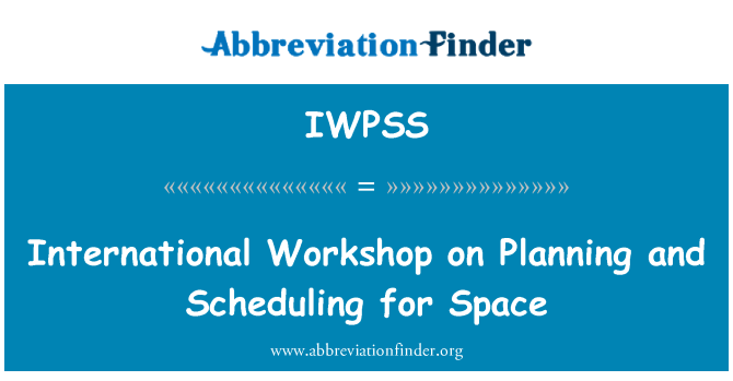 IWPSS: Internationaler Workshop über Planung und Terminierung für die Raumfahrt