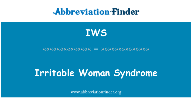 IWS: Kairinātu sieviete sindroms