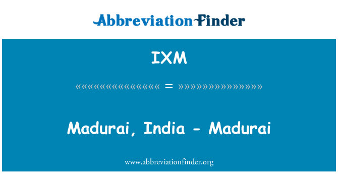 IXM: Madurai, Índia - Madurai