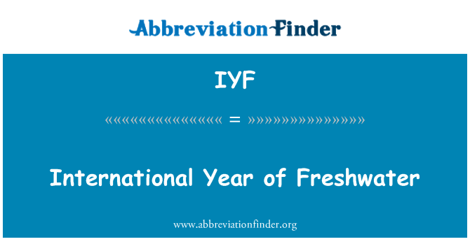 IYF: International Year of Freshwater