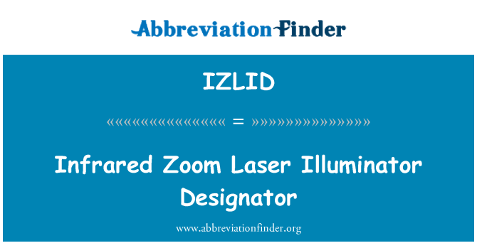 IZLID: Infrasarkano staru Zoom lāzera Illuminator apzīmētāju