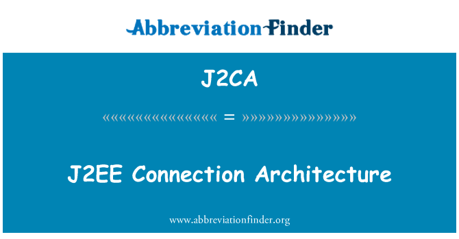 J2CA: J2EE 体系结构的连接