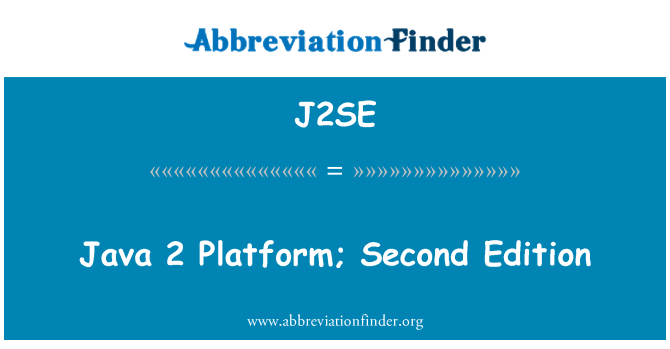 J2SE: منصة جافا 2؛ الطبعة الثانية