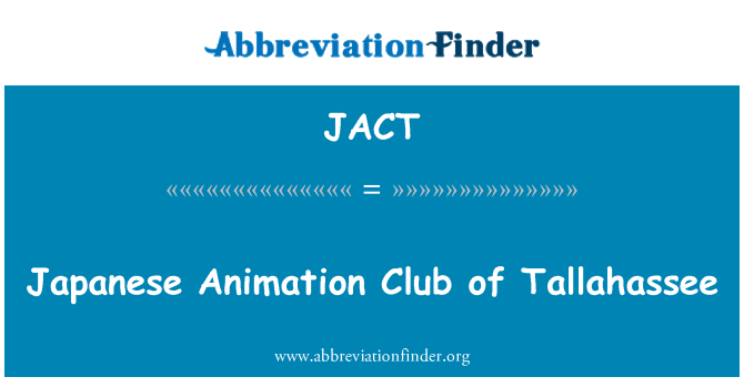 JACT: Ιαπωνικά κινούμενα σχέδια Club του Tallahassee