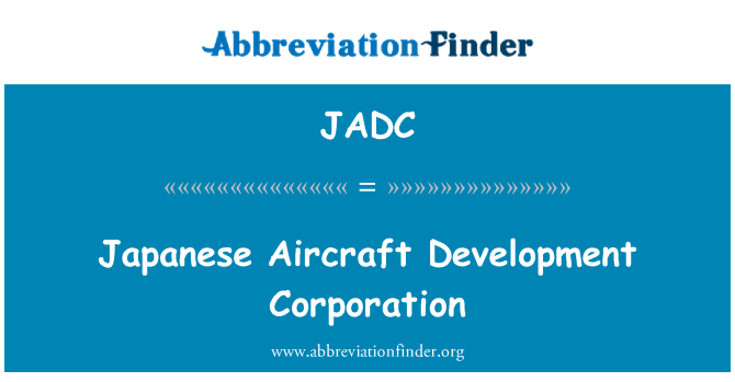 JADC: Japanese Aircraft Development Corporation