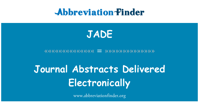 JADE: Journal Abstracts Delivered Electronically