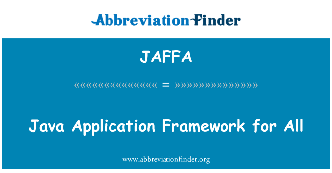 JAFFA: Java aplikacija okvir za sve