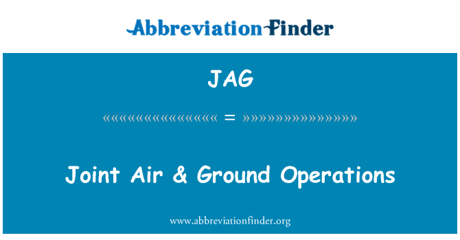 JAG: Joint Air & Ground Operations