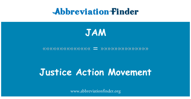 JAM: Justice Action Movement