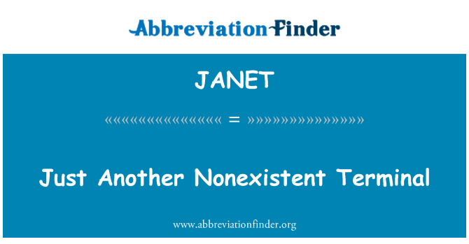 JANET: Jen další neexistující terminál