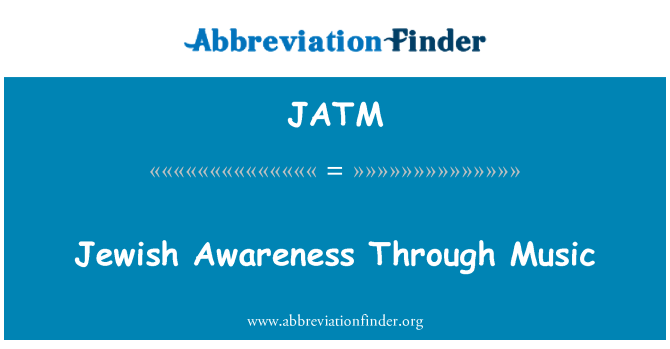 JATM: آگاهی های یهودی را از طریق موسیقی