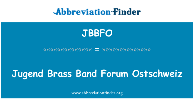 JBBFO: Jugend mässing Band Forum Ostschweiz