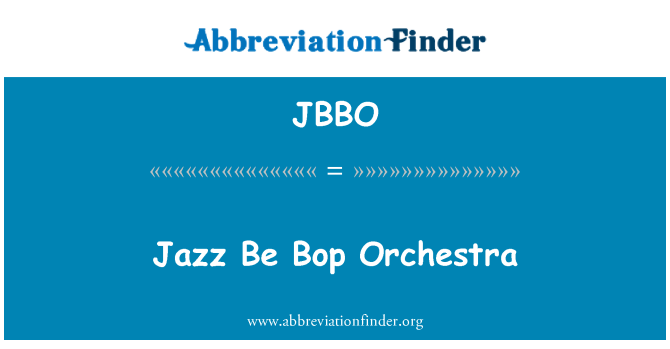 JBBO: Essere Jazz Orchestra Bop