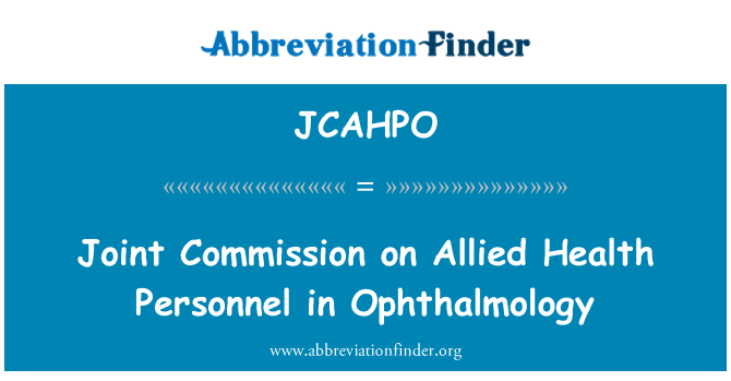 JCAHPO: ועדת משותפת על אנשי צוות רפואי עיניים