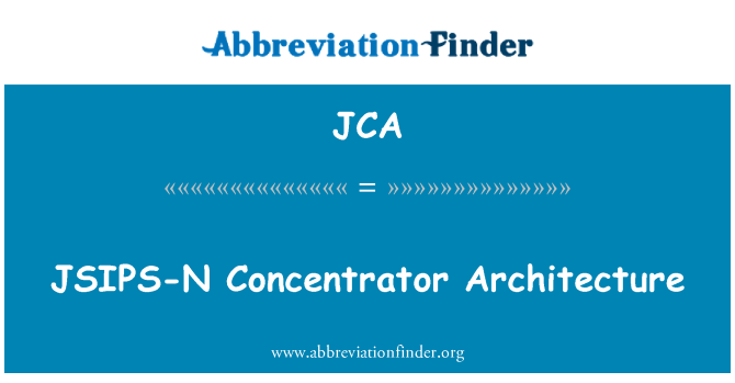 JCA: JSIPS-N концентратор архитектура