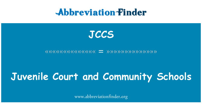 JCCS: Tribunal de menores y escuelas de la comunidad