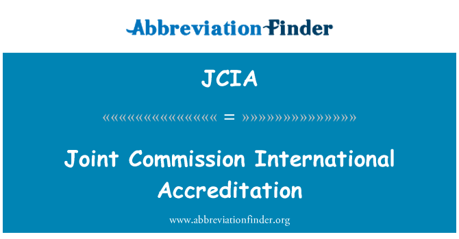 JCIA: Joint Commission International Accreditation