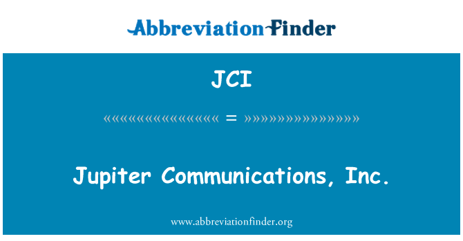 JCI: Jupiter Communications, Inc.