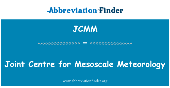 JCMM: Mesoscale मौसम विज्ञान के लिए संयुक्त केन्द्र