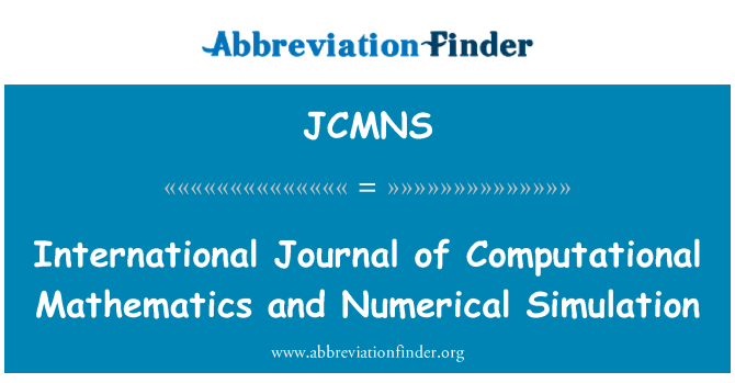 JCMNS: International Journal of Computational Mathematics and Numerical Simulation