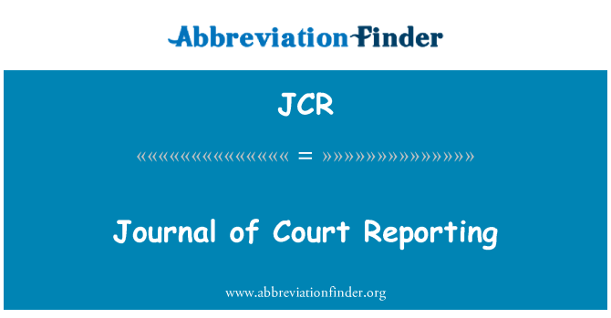 JCR: Journal of Court rapportering