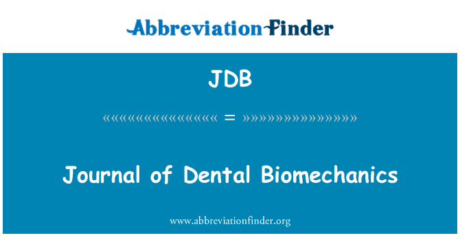 JDB: Jurnal biomekanik gigi