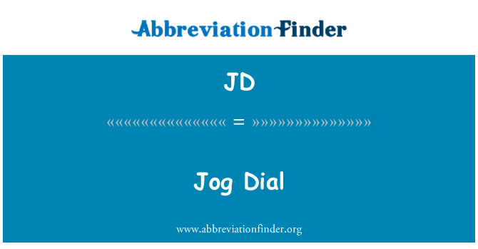 JD: Jog Dial