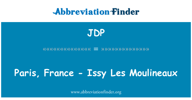 JDP: Paris, Prantsusmaa - Issy Les Moulineaux