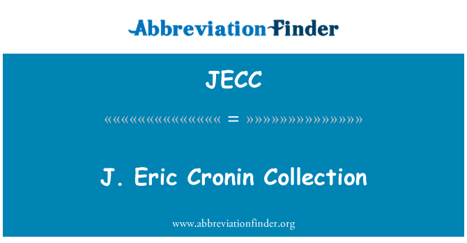 JECC: J. Eric Cronin Collection