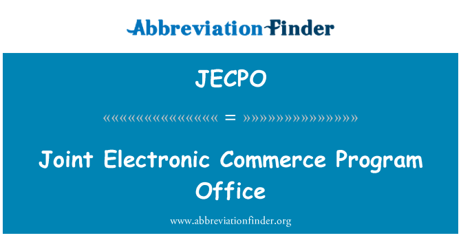 JECPO: Joint Electronic Commerce Program Office