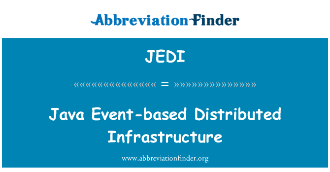 JEDI: Java Event-based Distributed Infrastructure