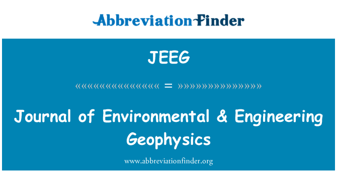 JEEG: مجله ژئوفيزيک محيط & مهندسی