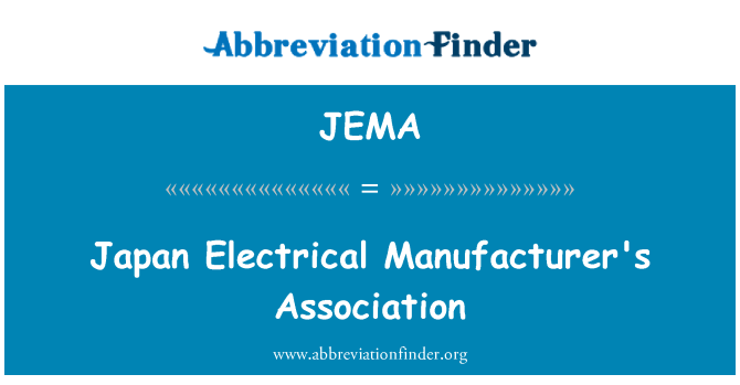 JEMA: Japan Electrical Manufacturer's Association